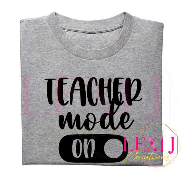 Teacher Mode On gray t-shirt